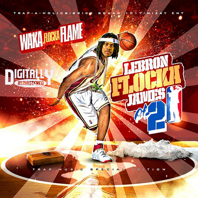 LeBron Flocka James 2 - Album by Waka Flocka Flame | Spotify