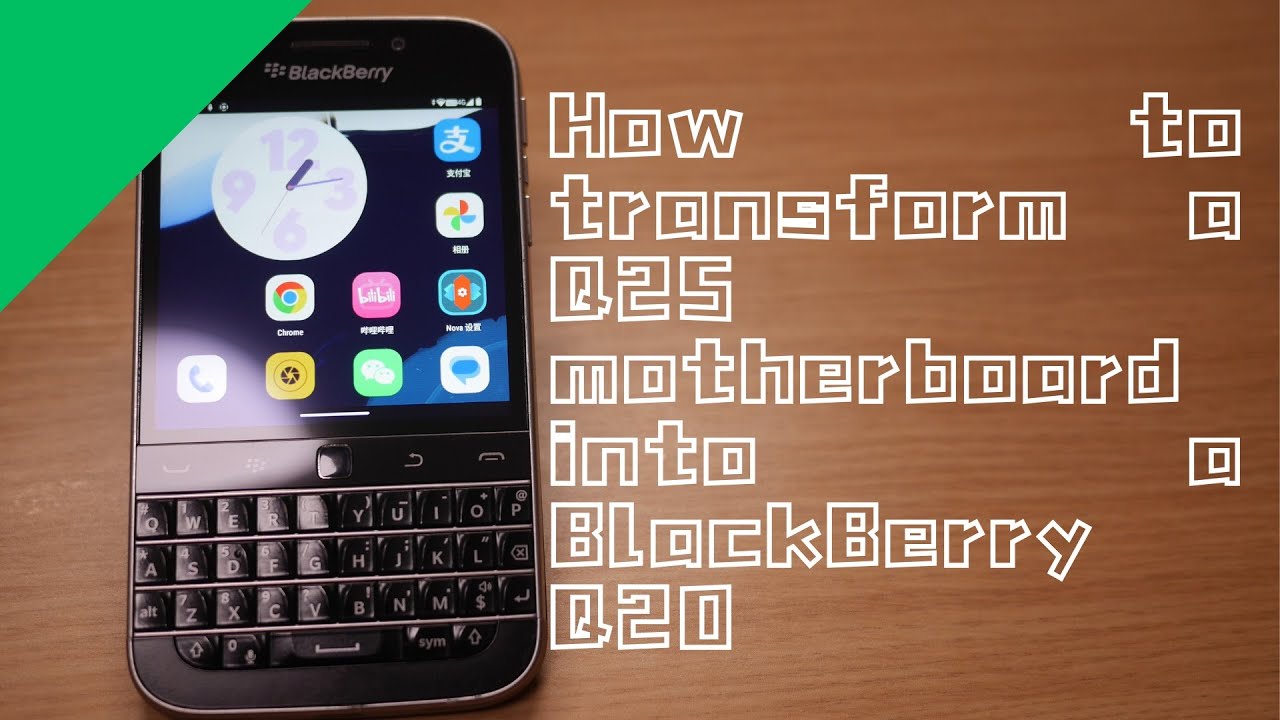 How to transform a Q25 motherboard into a BlackBerry Q20 【by