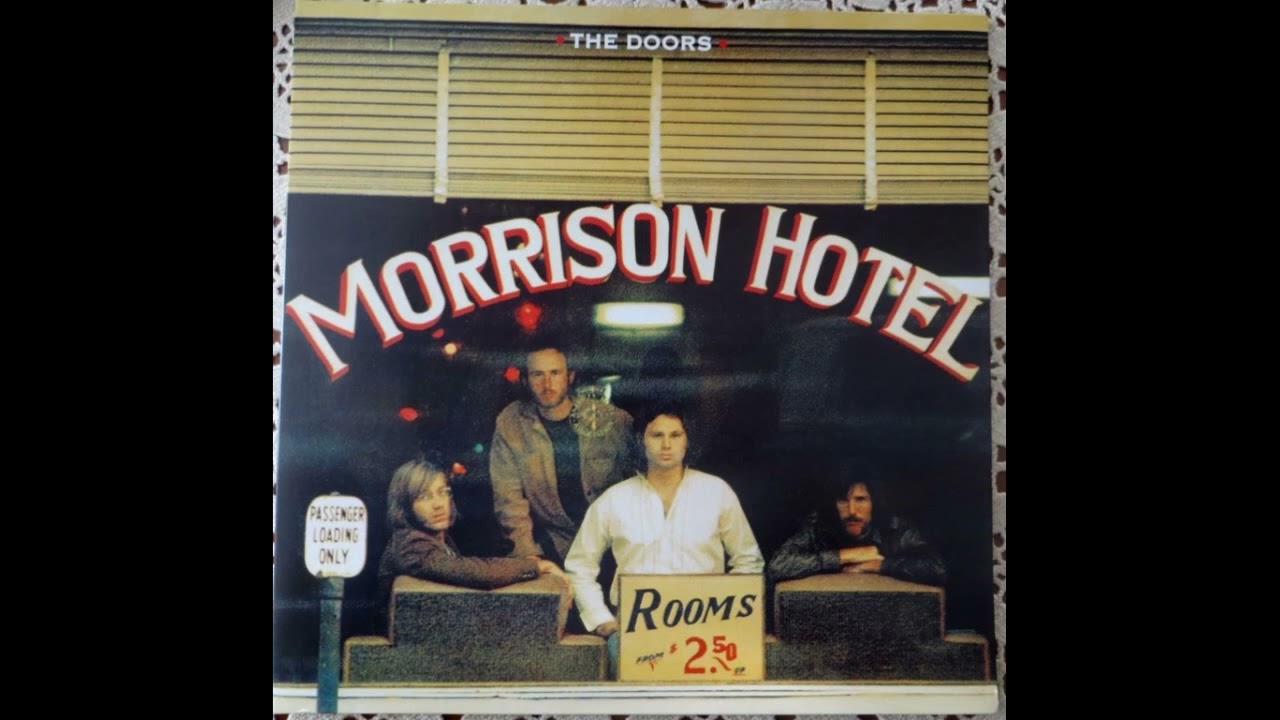 The Doors - Morrison Hotel 1970 (Full Album Vinyl 2003 ) - YouTube