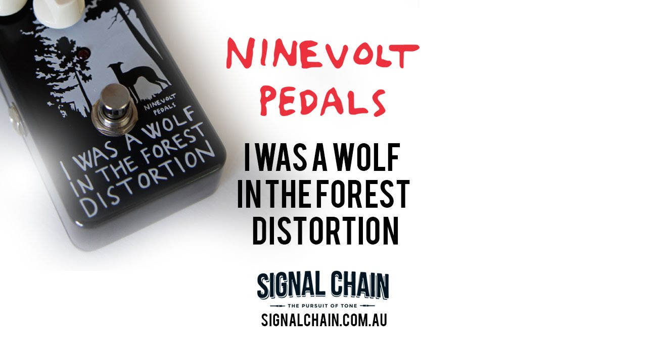 Ninevolt Pedals: I WAS A WOLF IN THE FOREST DISTORTION - YouTube