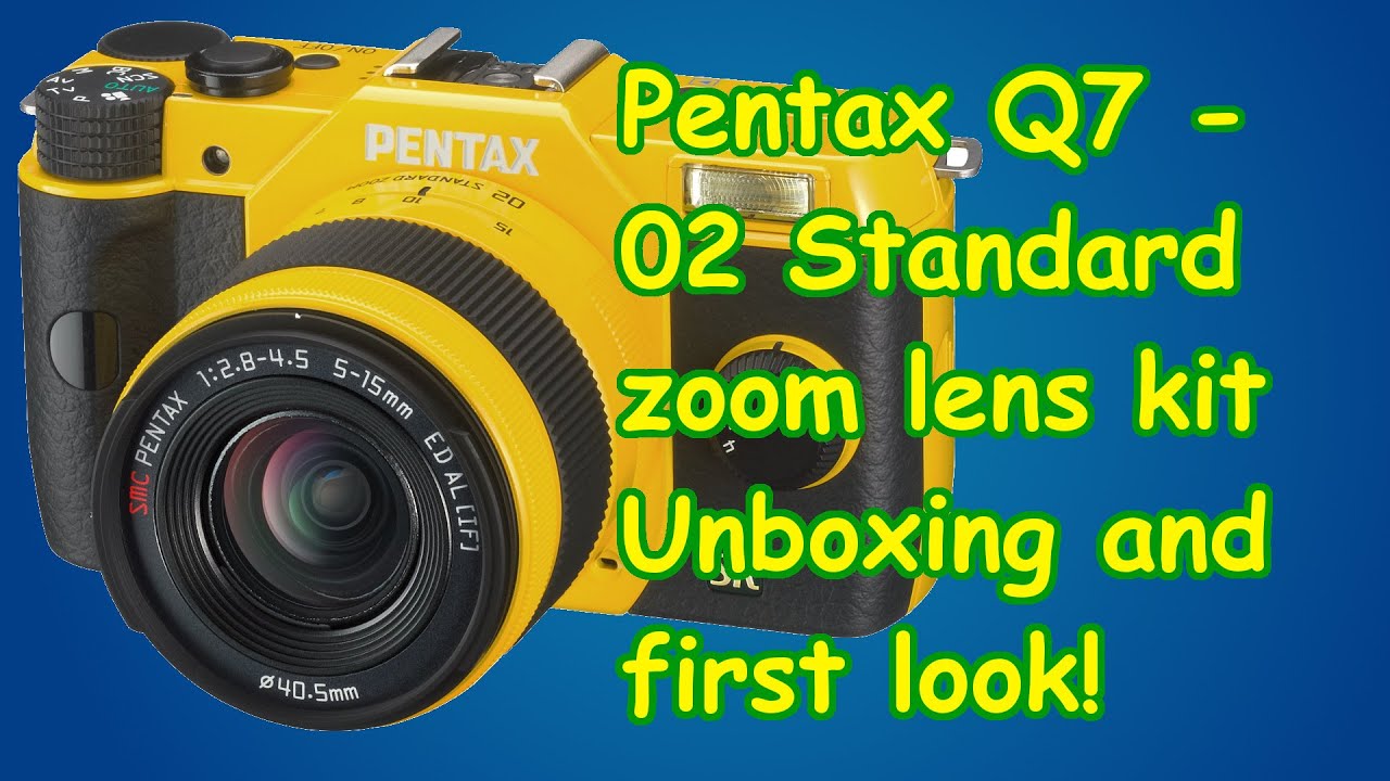 Pentax Q7 (5-15mm standard zoom lens kit) unboxing and first look