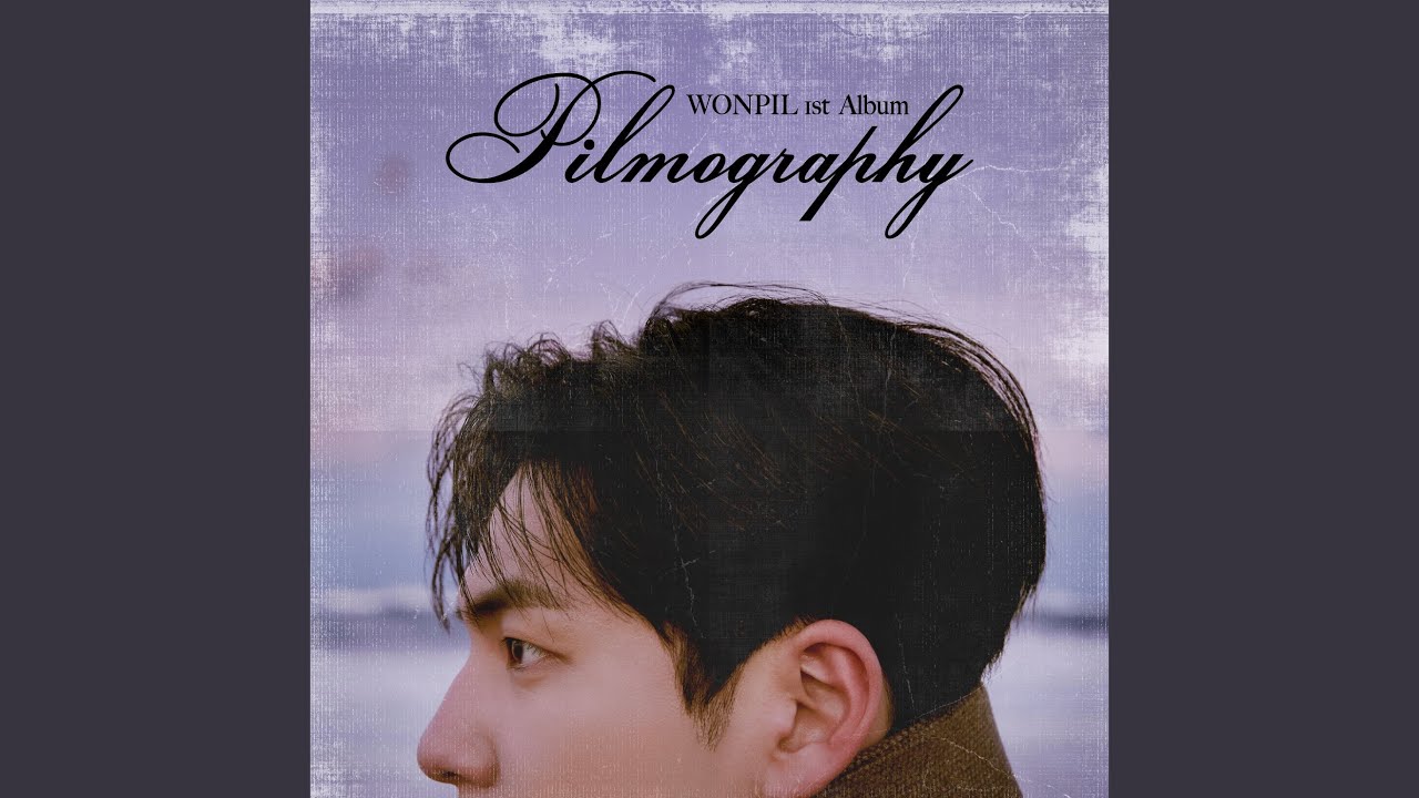 Album Review] Pilmography (1st Studio Album) – WONPIL (DAY6