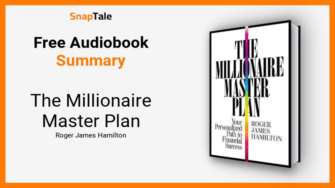 The Millionaire Master Plan by Roger James Hamilton: 14 Minute