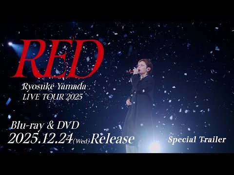 Ryosuke Yamada - LIVE TOUR 2025 RED [Special Trailer] - YouTube