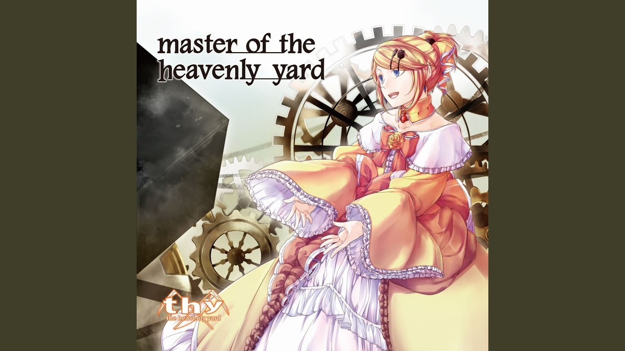 master of the heavenly yard (feat. 鏡音リン & 鏡音レン & 初音ミク