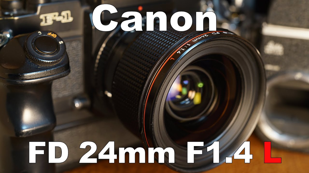 Canon FD 24mm F1.4 L (Aspherical) 動画と開放F1.4〜F16の作例比較