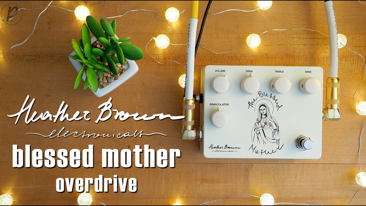 Heather Brown Electronicals The Blessed Mother Overdrive - YouTube