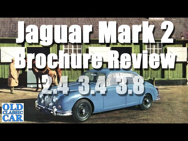 1959 - 1967 Jaguar Mk2 2.4 3.4 & 3.8 brochure review - YouTube