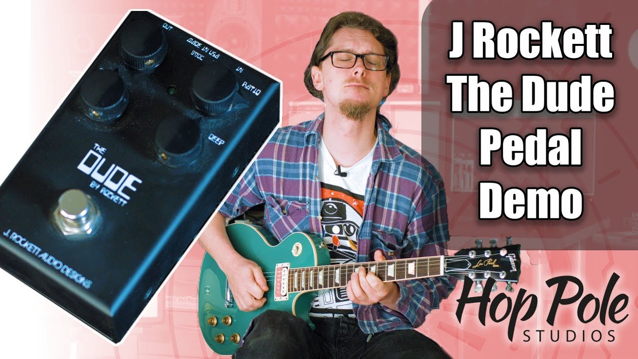 J Rockett The Dude - Pedal Demo - YouTube