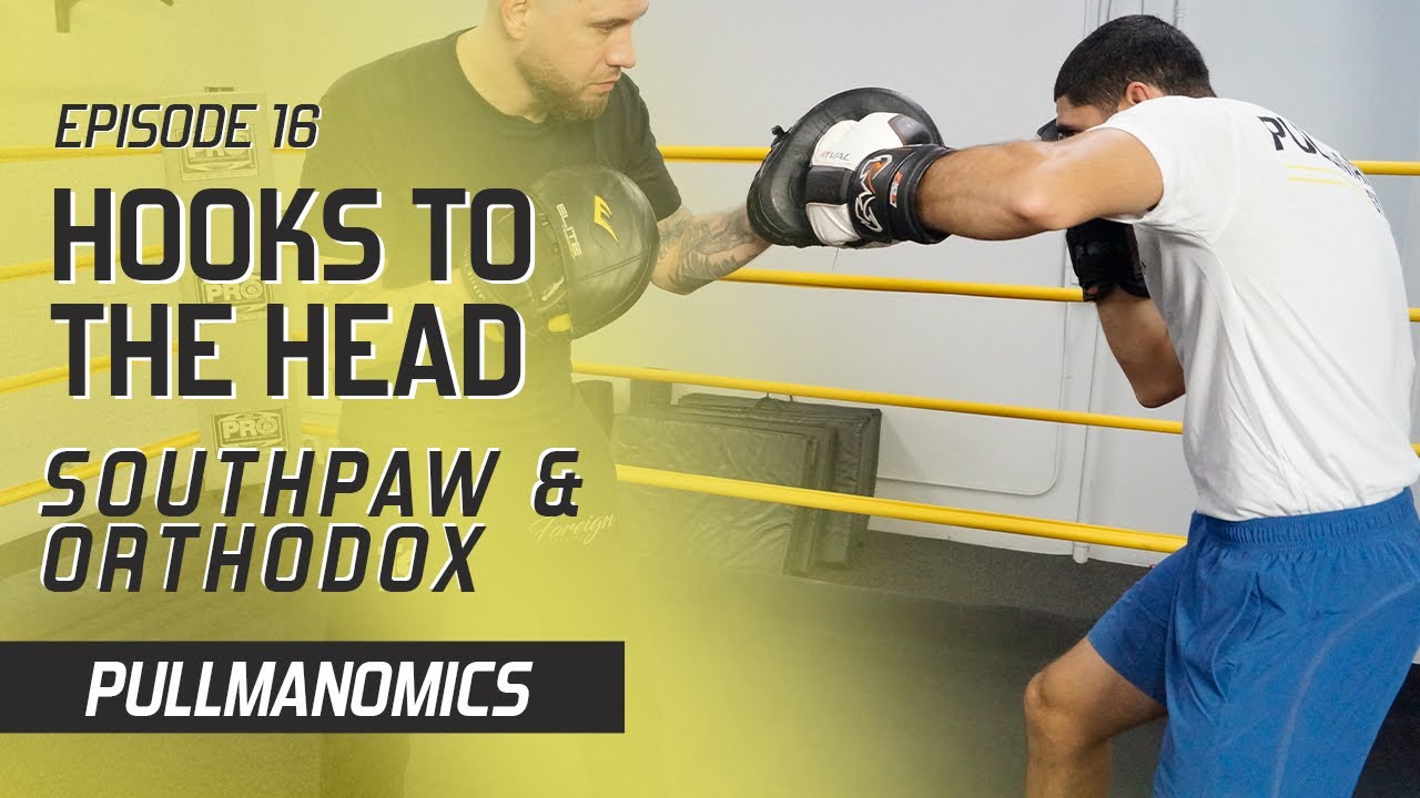 EP16 - How To Throw Hooks To The Head - Southpaw & Orthodox