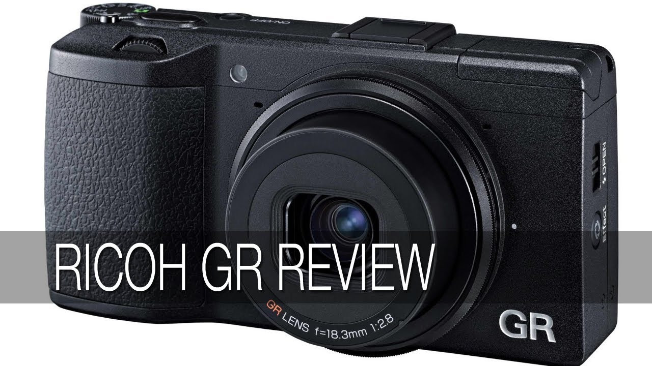 Ricoh GR Digital Camera Unboxing & Review - YouTube