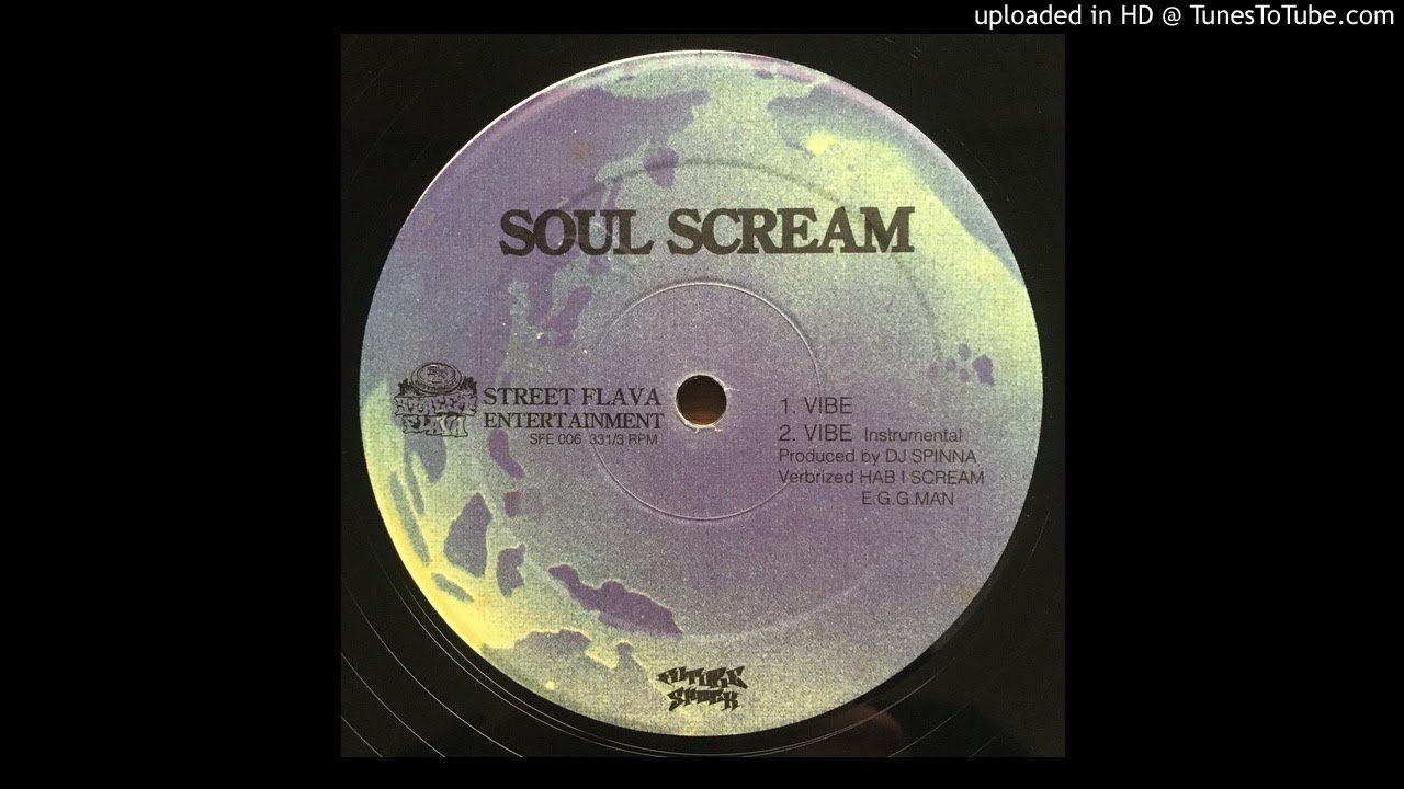 Soul Scream - Vibe (DJ Spinna Instrumental) 日本語ラップ (Japanese