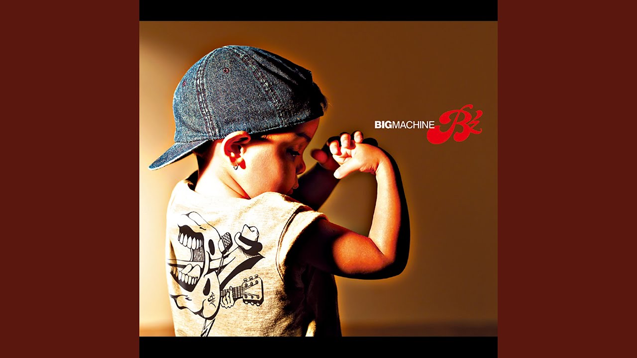 BIG MACHINE - YouTube