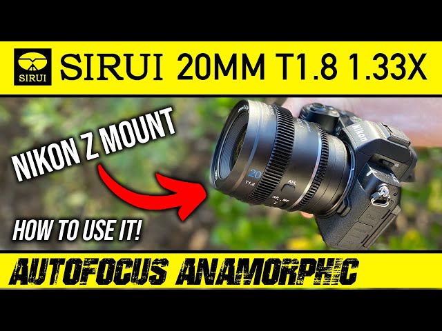 Sirui 20mm T1.8 1.33X Nikon Z Review | AUTOFOCUS Wide Anamorphic