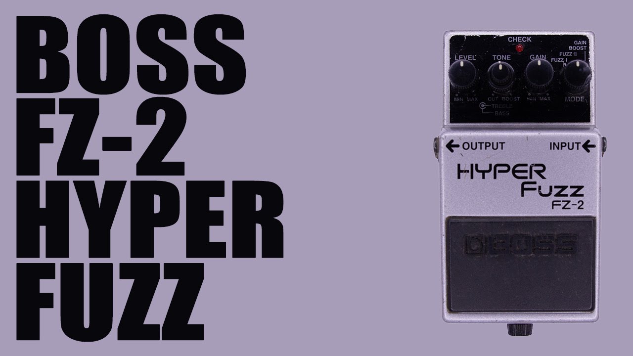 Boss - FZ-2 Hyper Fuzz - Demo - YouTube