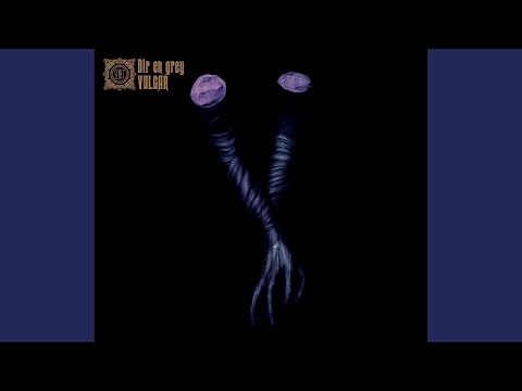 Dir en grey ALBUM 『VULGAR』 - YouTube