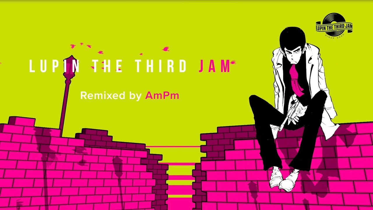 LOVE SQUALL feat. Sayuri Ishikawa - LUPIN THE THIRD JAM Remixed by