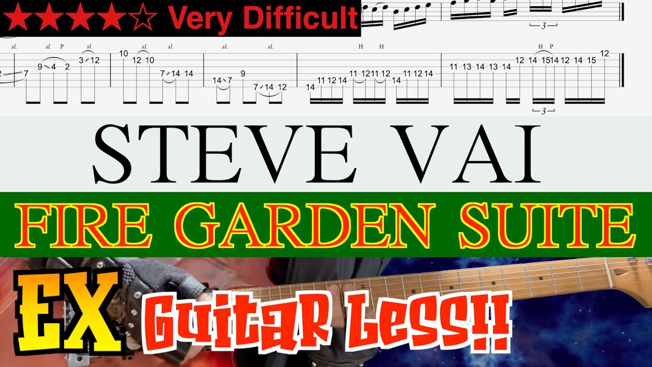 Steve Vai - Fire Garden Suite EX #1【Guitar TAB | BPM 80→150