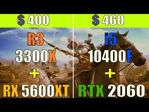 RYZEN 3 3300X + RX 5600XT vs CORE i5 10400F + RTX 2060 | PC GAMES