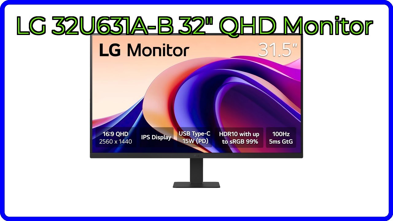 REVIEW (2026): LG 32U631A-B 32