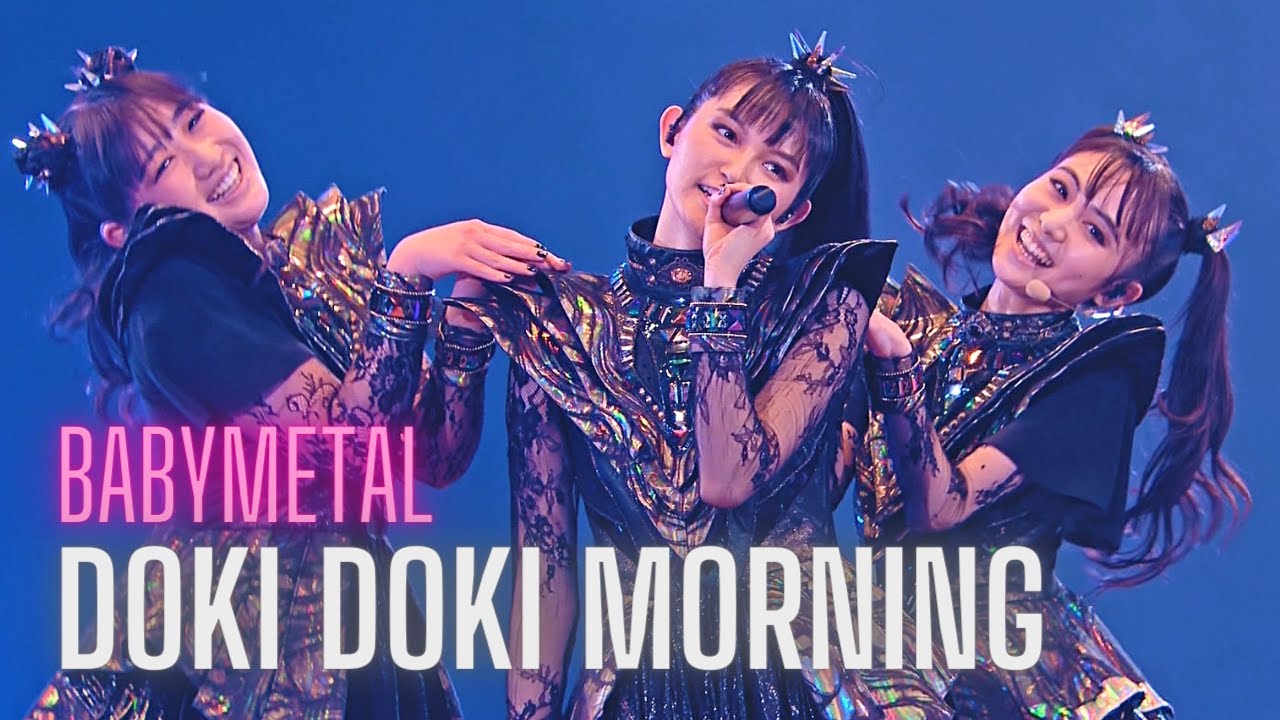 BABYMETAL | Doki Doki ☆ Morning | LIVE at Budokan 2021 (4K) - YouTube