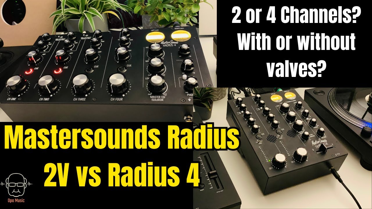 Mastersounds Radius 4 vs Radius 2V. Which DJ rotary mixer you like