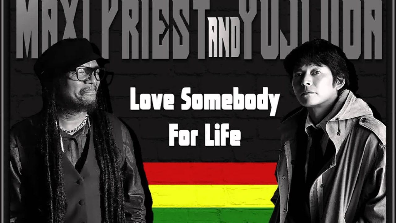 Maxi Priest and Yuji Oda - Love Somebody For Life - YouTube