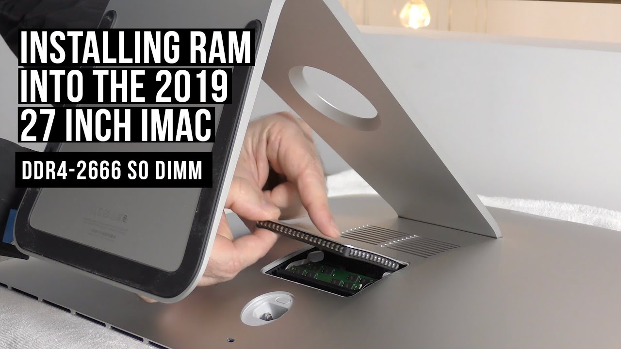 How to Install Ram on the 2019 27 inch iMac and which Ram to Buy