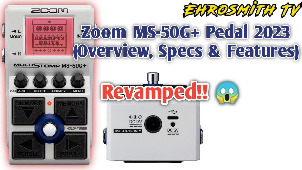 ZOOM MS-50G+ (Overview, Specs and Features) | ZOOM MS50G+ New