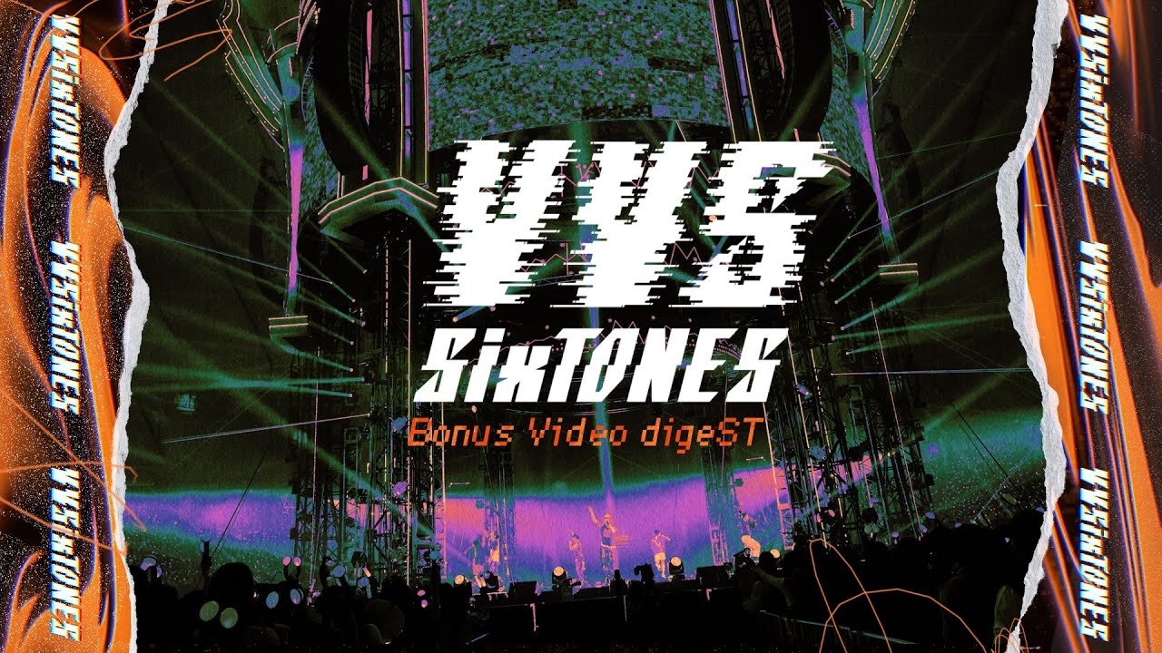 SixTONES – 「VVS」LIVE DVD / Blu-ray 特典映像 digeST - YouTube