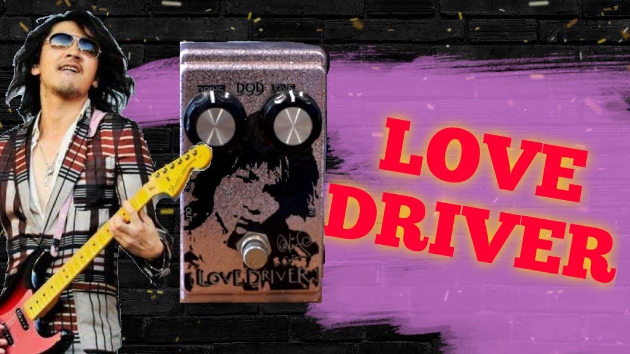 DOD / FX900 Love Driver | EFFECTORPRESS(エフェクタープレス)