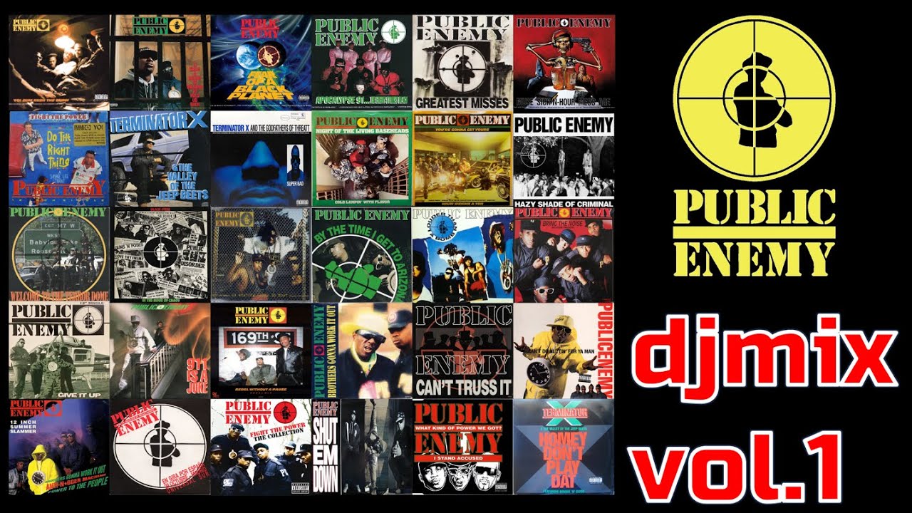 PUBLIC ENEMY】CLASSICS VOL.1（PERFECT 60SONGS MIX!!!!) - YouTube