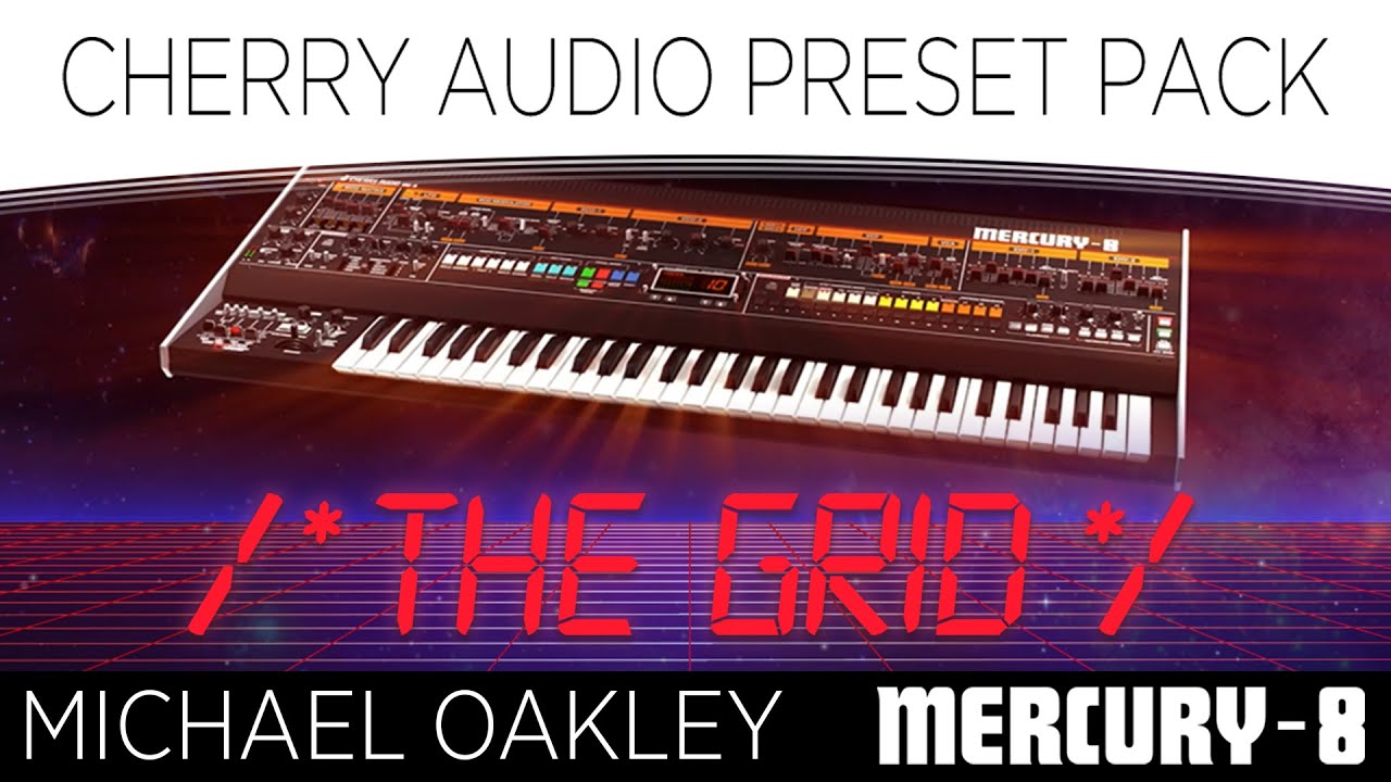 Cherry Audio | The Grid Preset Pack for Mercury-8 by Michael