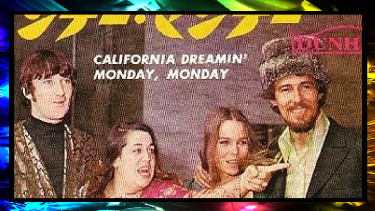 夢のカリフォルニア California Dreamin' 」ママス&パパス、 Mamas And