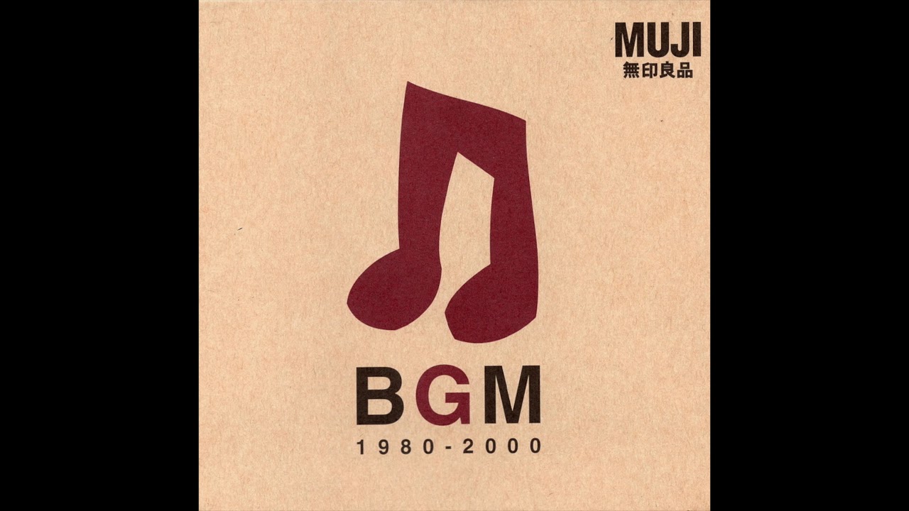 Various Artists - BGM 1980-2000 (2000) [Full Album] MUJI 無印良品