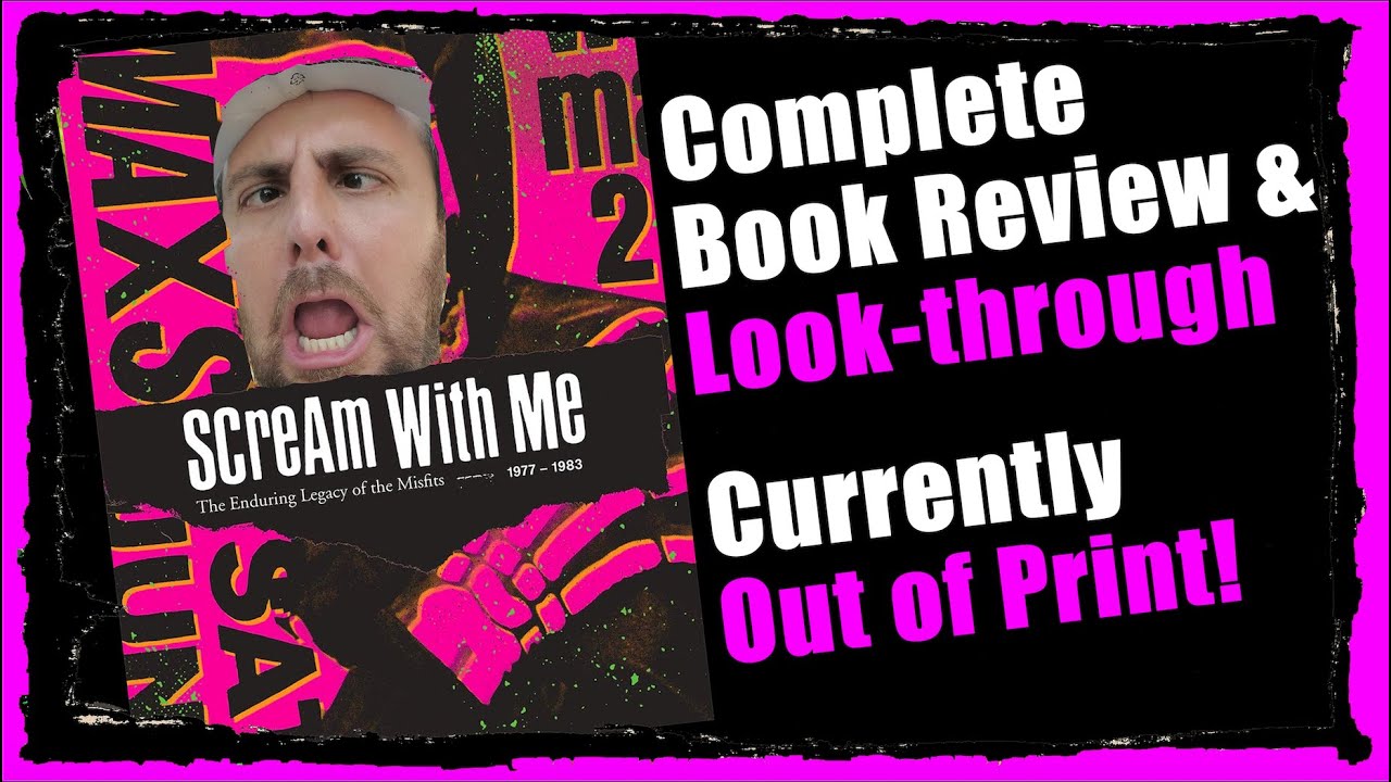 Scream with Me: The Enduring Legacy of The Misfits 1977-1983 Book