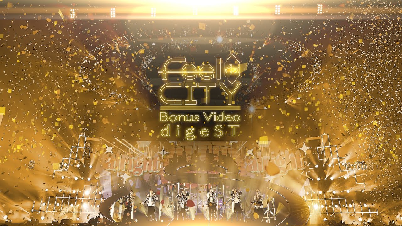 SixTONES –「Feel da CITY」LIVE DVD/Blu-ray 特典映像 digeST - YouTube