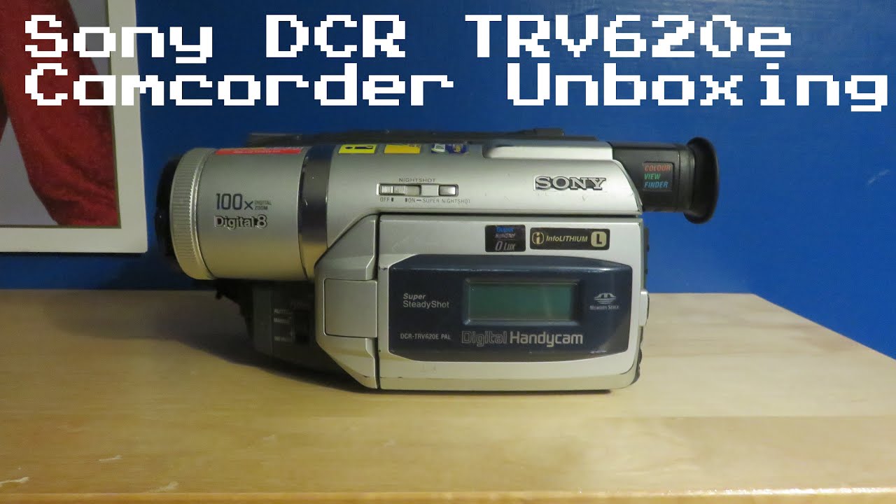 Sony DCR TRV620e Camcorder Unboxing - YouTube