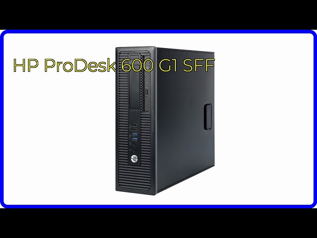 REVIEW (2026): HP ProDesk 600 G1 SFF. First Look. - YouTube