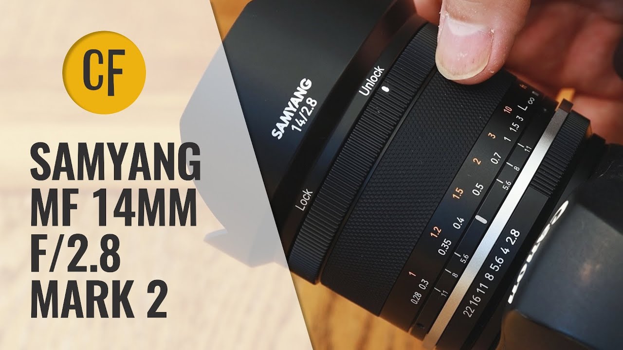 Samyang MF 14mm f/2.8 Mark 2 lens review with samples - YouTube
