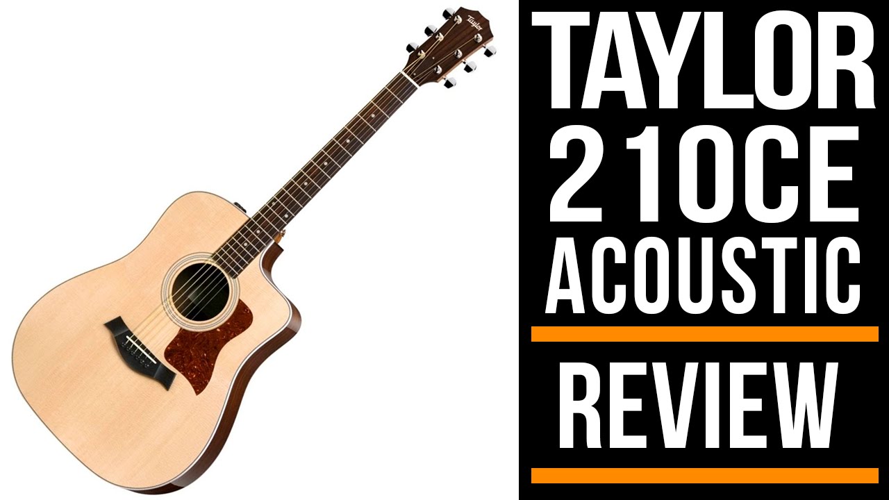 Taylor 210ce Acoustic Guitar | Review - YouTube