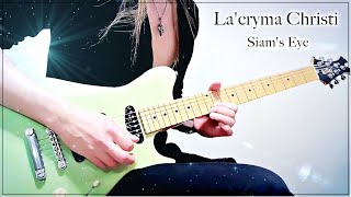 La'cryma Christi - Siam's Eye Live ver.- 】 Guitar Solo cover