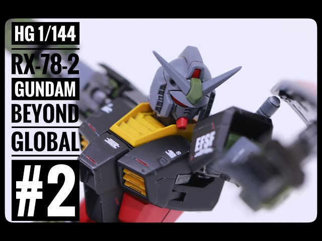 Gunpla Production: HG RX-78-2 Gundam Beyond Global #2] (In Actual
