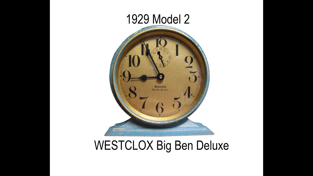 1929 Westclox Big Ben Alarm Clock #23 - YouTube