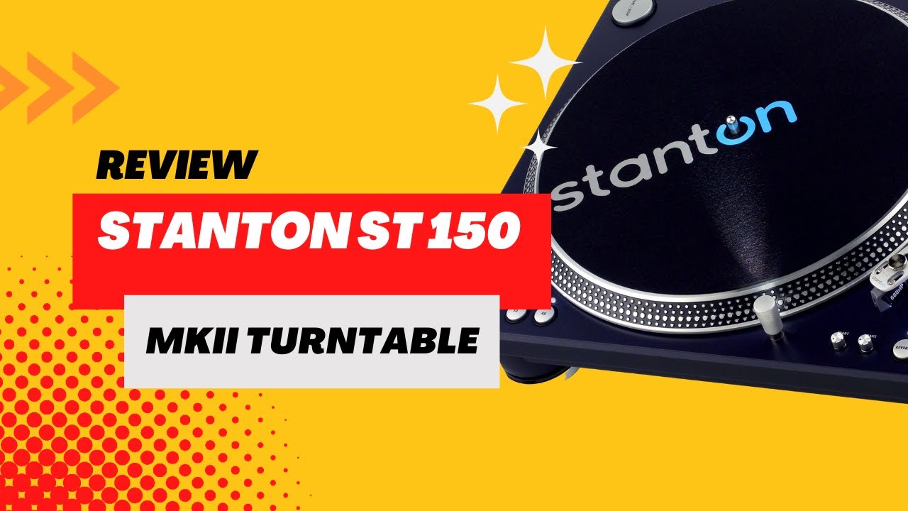 Stanton ST 150 MKII Turntable Review - YouTube