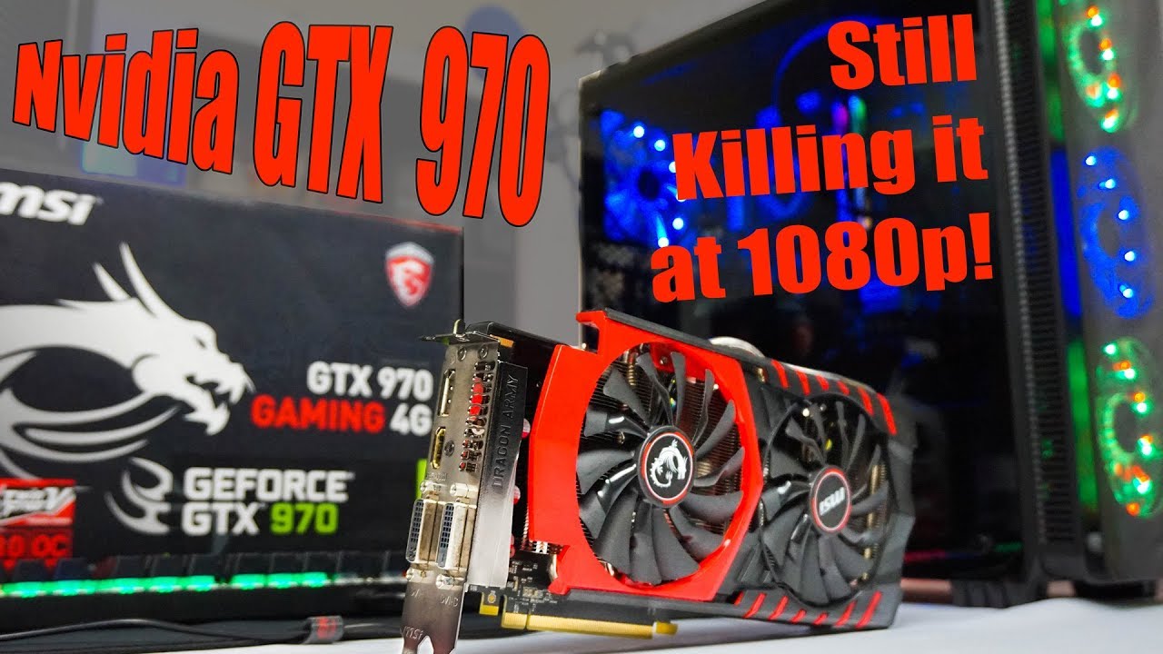 MSI GeForce GTX 970 4GB Gaming Benchmarks in 2017 - YouTube