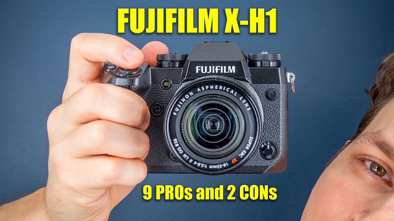 FUJIFILM X-H1 - 9 PROs and 2 CONs - YouTube