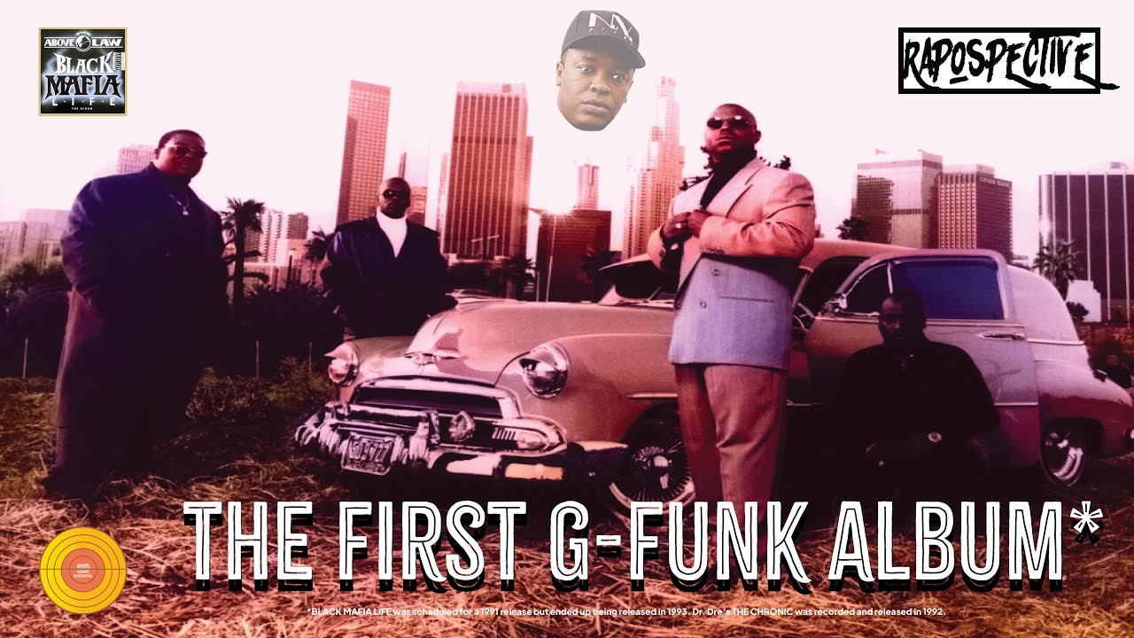The First G-Funk Album* | Above the Law - Black Mafia Life (1993