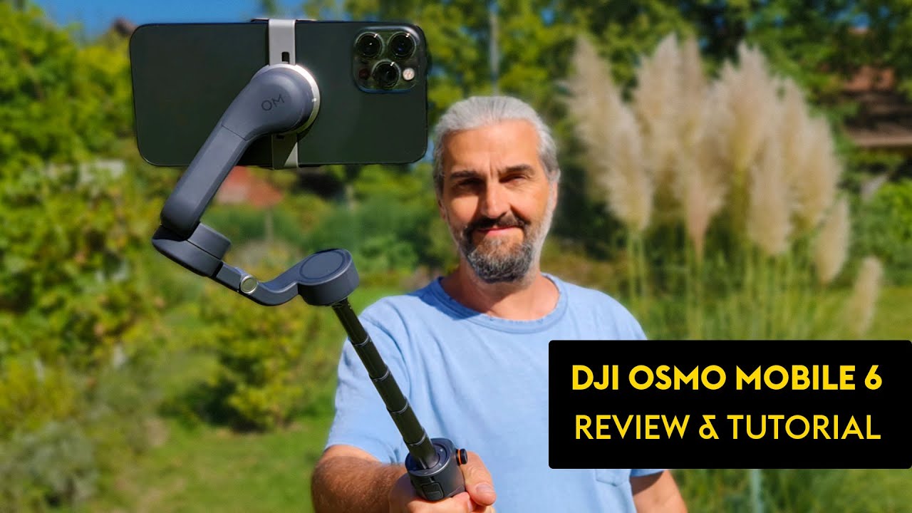 DJI Osmo Mobile 6 - Review & Tutorial - OM 5 vs OM 6 - YouTube