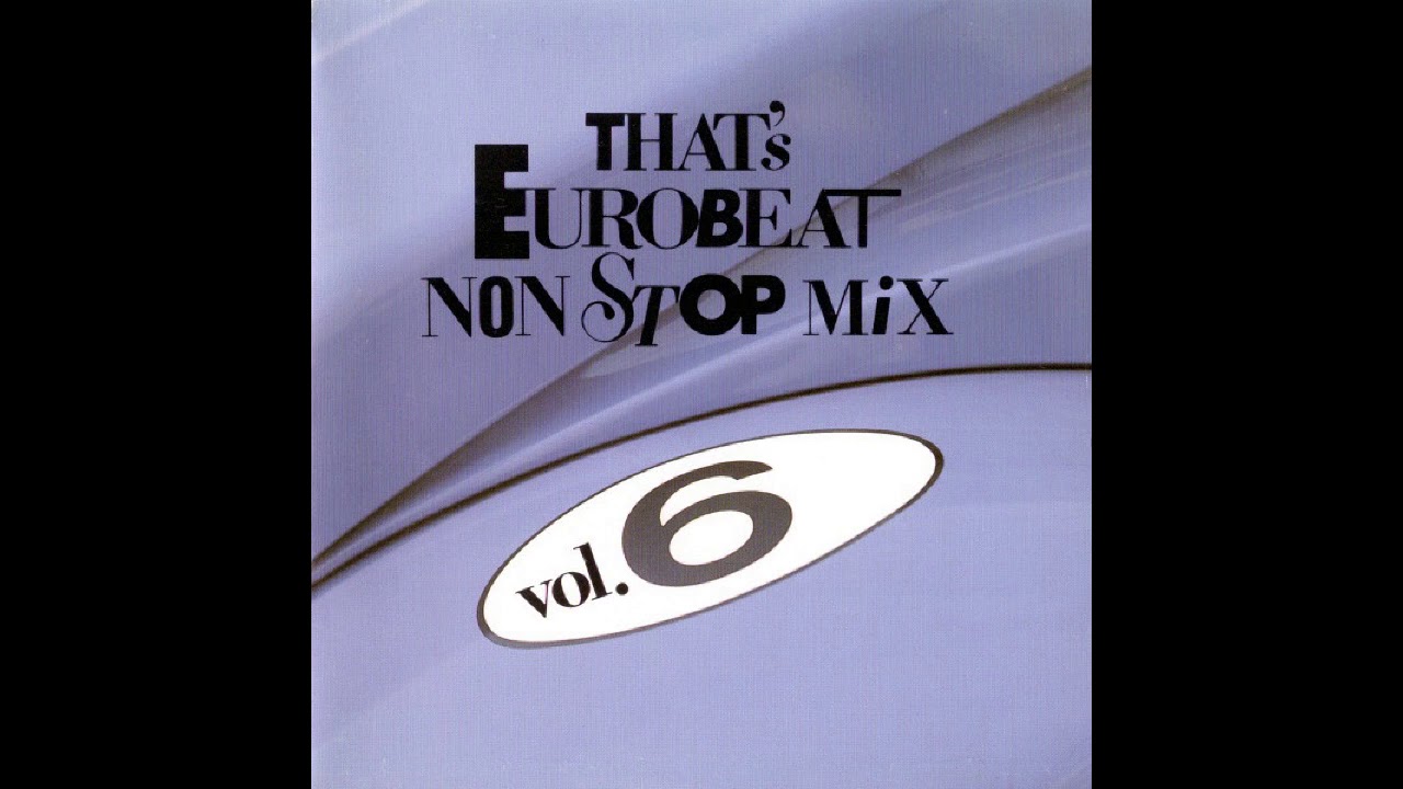 80s DISCO EUROBEAT NONSTOP MIX -THAT'S EUROBEAT NON STOP MIX VOL.6